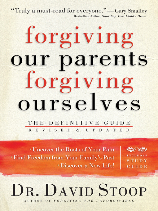 Title details for Forgiving Our Parents, Forgiving Ourselves by Dr. David Stoop - Available